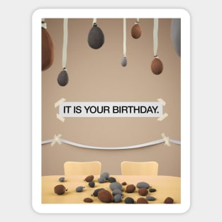 The Office - IT IS YOUR BIRTHDAY Sticker